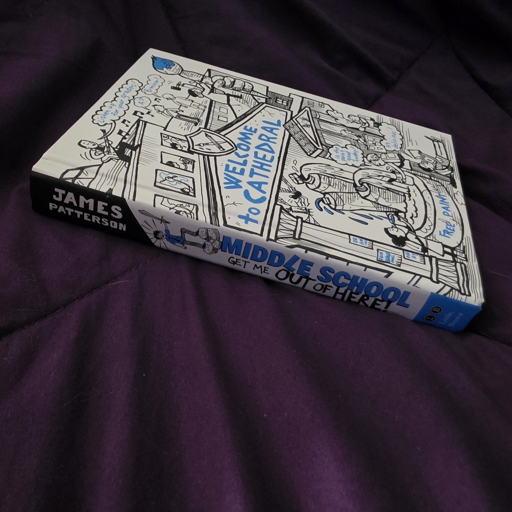 Middle School: Get Me Out of Here! Book by James Patterson